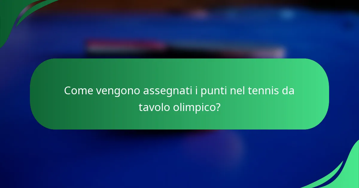 Come vengono assegnati i punti nel tennis da tavolo olimpico?